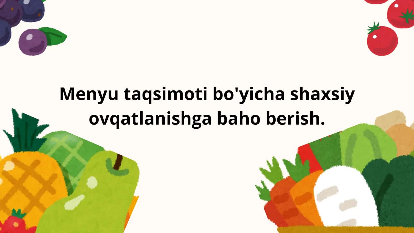 Menyu taqsimoti bo‘yicha shaxsiy ovqatlanishga baho berish — Tibbiyot taqdimoti