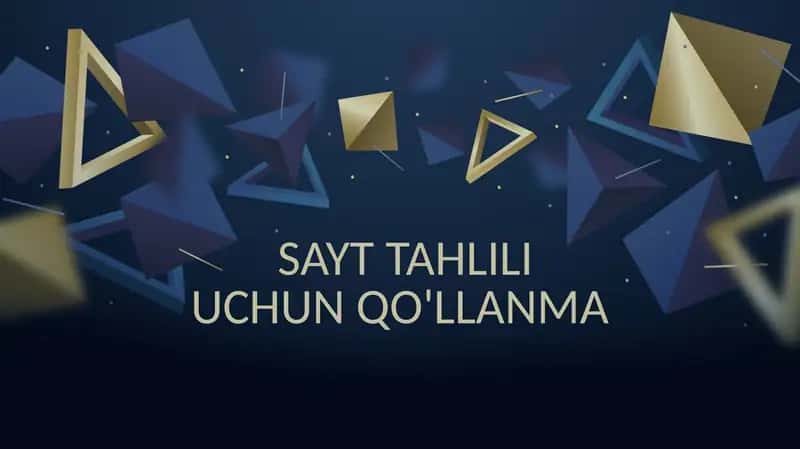 SAYT TAHLILI UCHUN QO'LLANMA