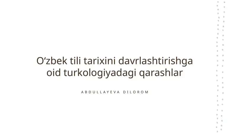 O'zbek tili tarixini davrlashtirishga oid turkologiyadagi qarashlar