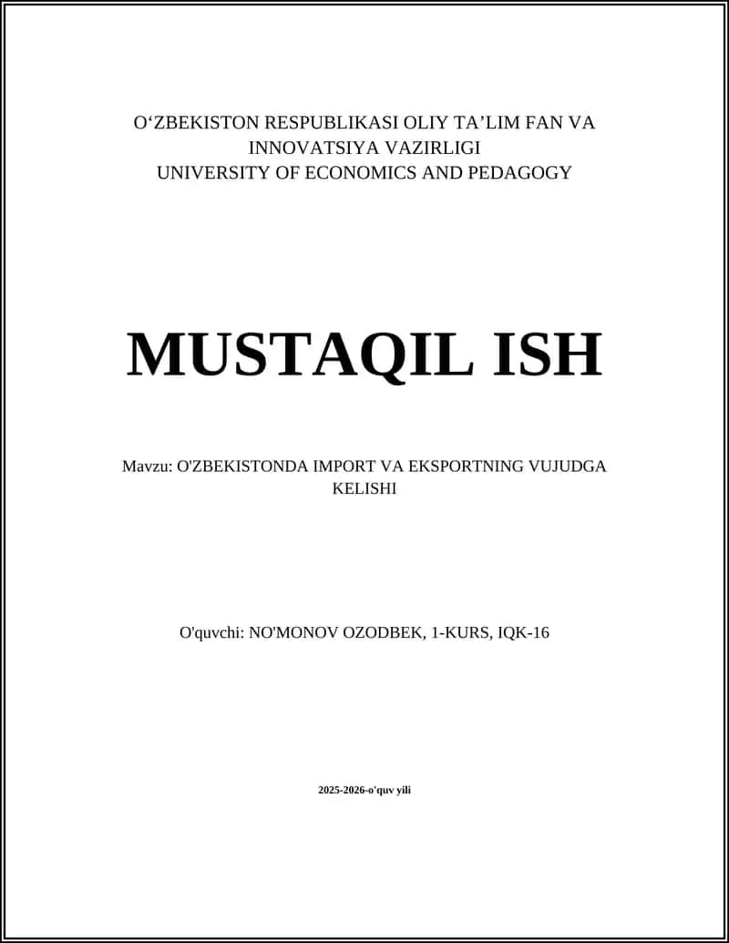 O'ZBEKISTONDA IMPORT VA EKSPORTNING VUJUDGA KELISHI