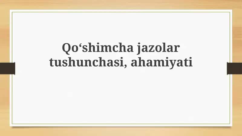 Qo'shimcha jazolar: Tushuncha va ahamiyat
