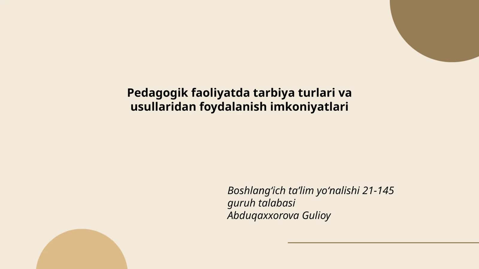 Pedagogik faoliyatda tarbiya turlari va usullari