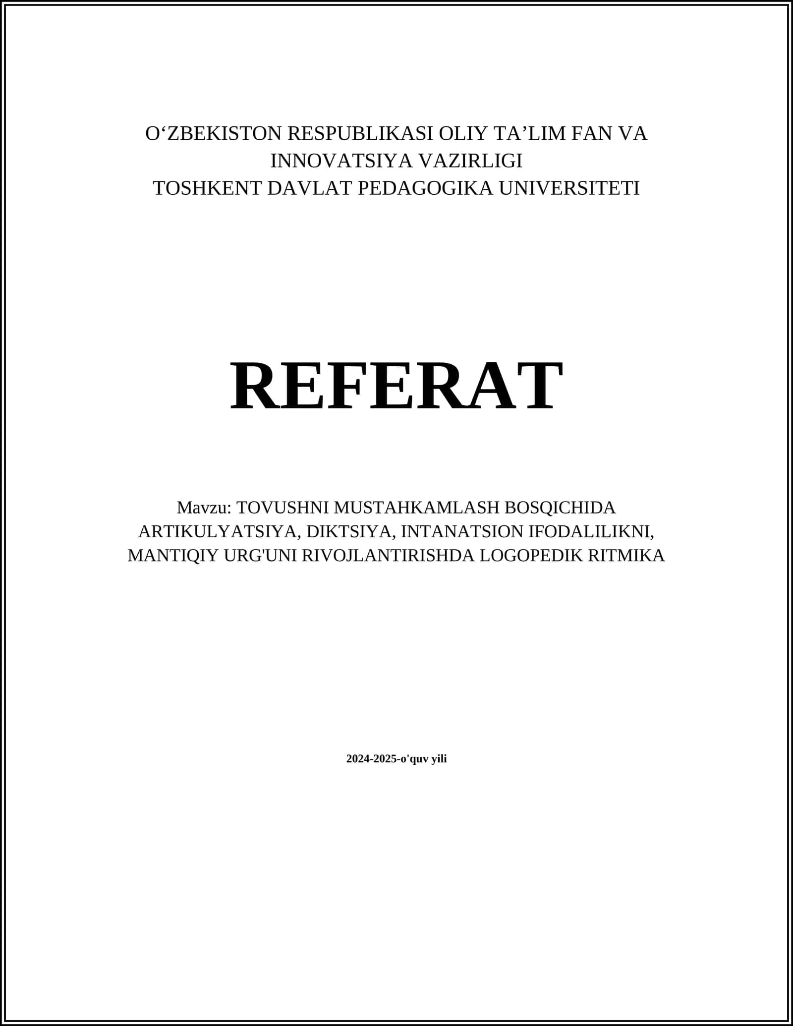 TOVUSHNI MUSTAHKAMLASH BOSQICHIDA ARTIKULYATSIYA, DIKTSIYA, INTANATSION IFODALILIKNI, MANTIQIY URG'UNI RIVOJLANTIRISHDA LOGOPEDIK RITMIKA
