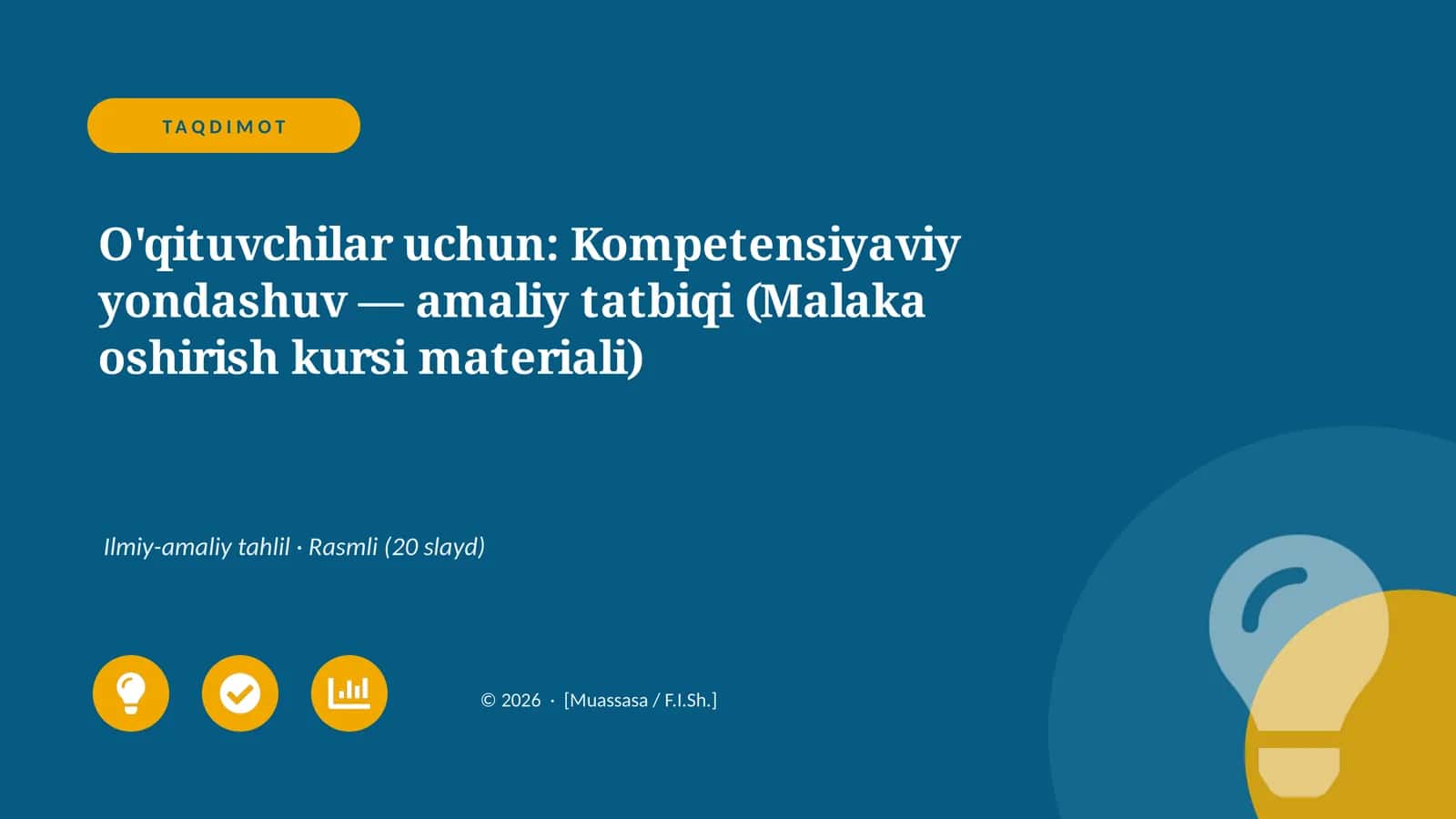 O'qituvchilar uchun: Kompetensiyaviy yondashuv — amaliy tatbiqi (Malaka oshirish kursi materiali)