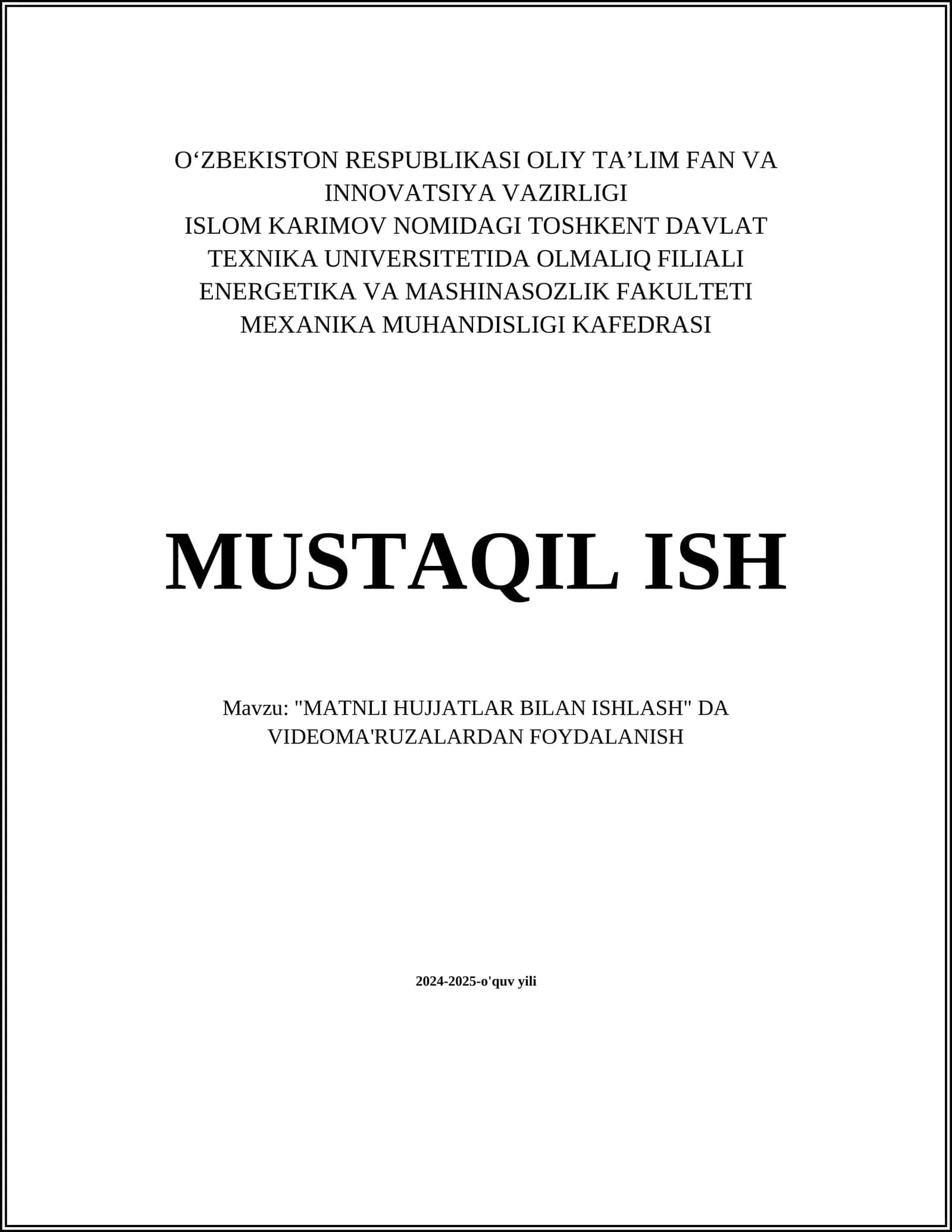 MATNLI HUJJATLAR BILAN ISHLASH DA VIDEOMA'RUZALARDAN FOYDALANISH
