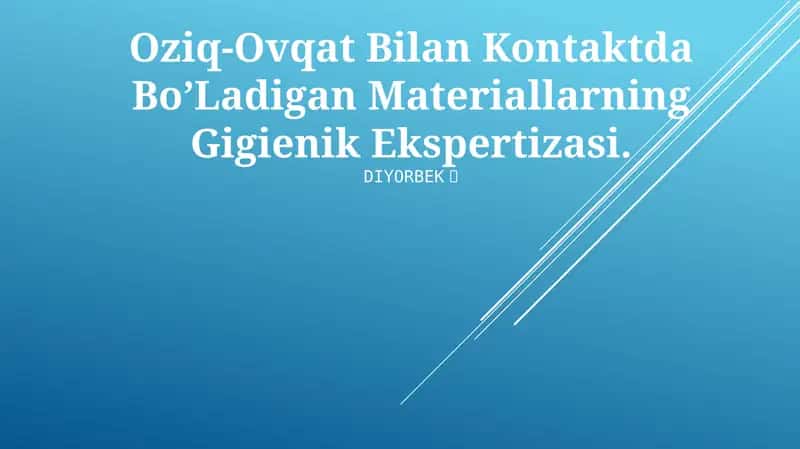 Oziq-Ovqat Bilan Kontaktda Bo’Ladigan Materiallarning Gigienik Ekspertizasi