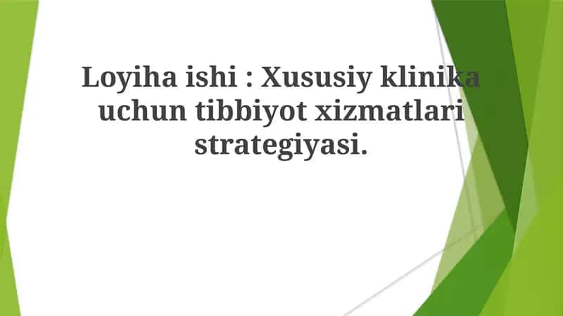 Xususiy klinikada tibbiy xizmatlar strategiyasi