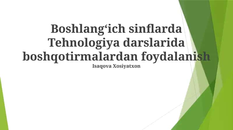 Boshlangʻich sinflarda Tehnologiya darslarida boshqotirmalardan foydalanish