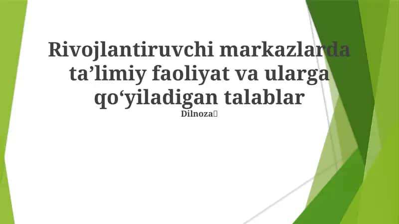 Rivojlantiruvchi markazlarda taʼlimiy faoliyat va ularga qoʻyiladigan talablar