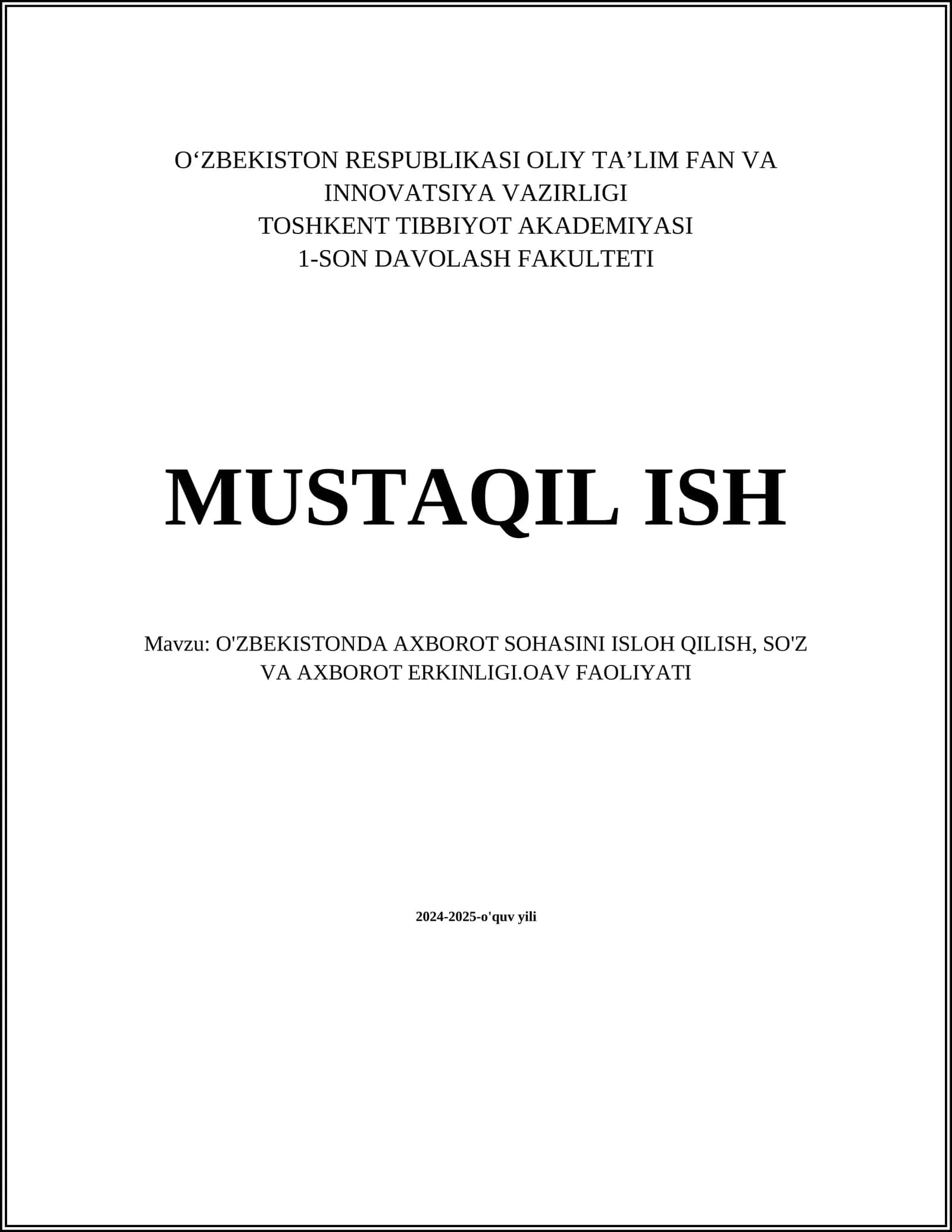 O'ZBEKISTONDA AXBOROT SOHASINI ISLOH QILISH, SO'Z VA AXBOROT ERKINLIGI.OAV FAOLIYATI