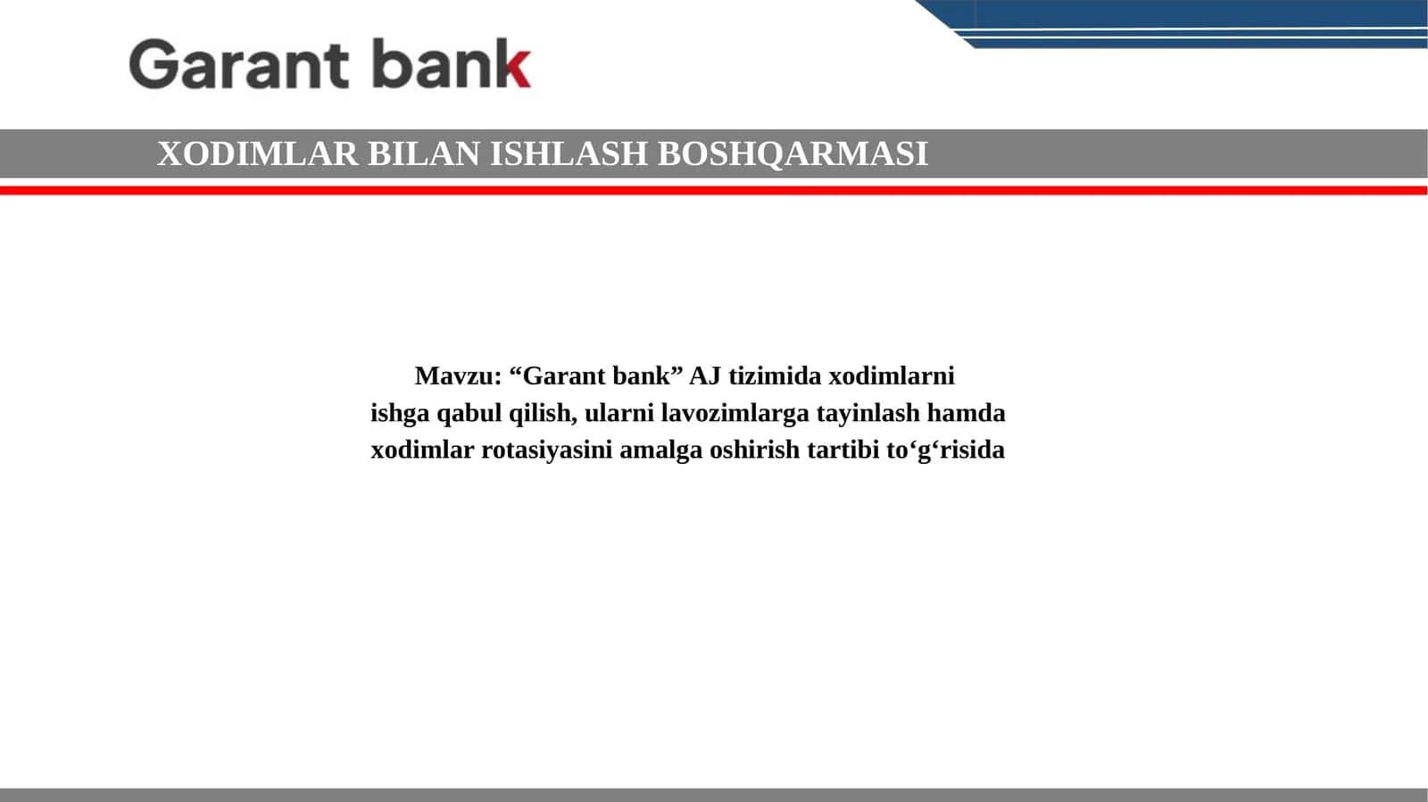 “Garant bank” AJ tizimida xodimlarni shga qabul qilish, ularni lavozimlarga tayinlash hamda xodimlar rotasiyasini amalga oshirish tartibi toʻgʻrisida