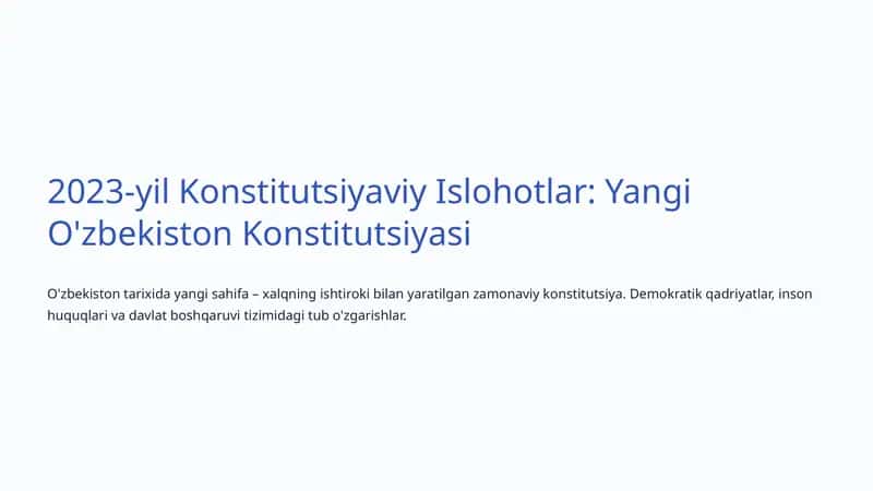 2023-yil Konstitutsiyaviy Islohotlar: Yangi O'zbekiston Konstitutsiyasi