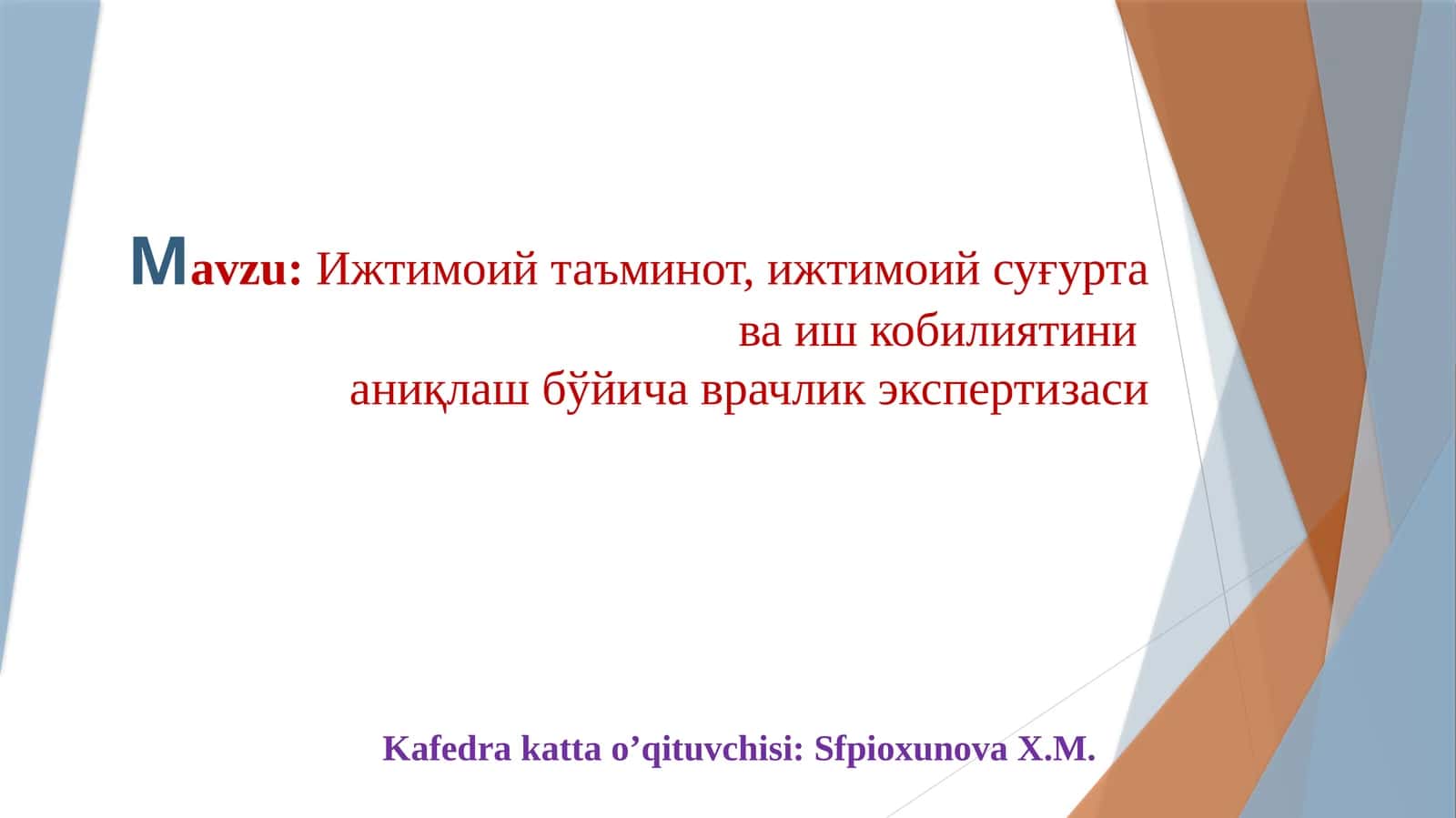Ижтимоийтаъминот,ижтимоийсуғуртаваишкобилиятинианиқлашбўйичаврачликэкспертизаси