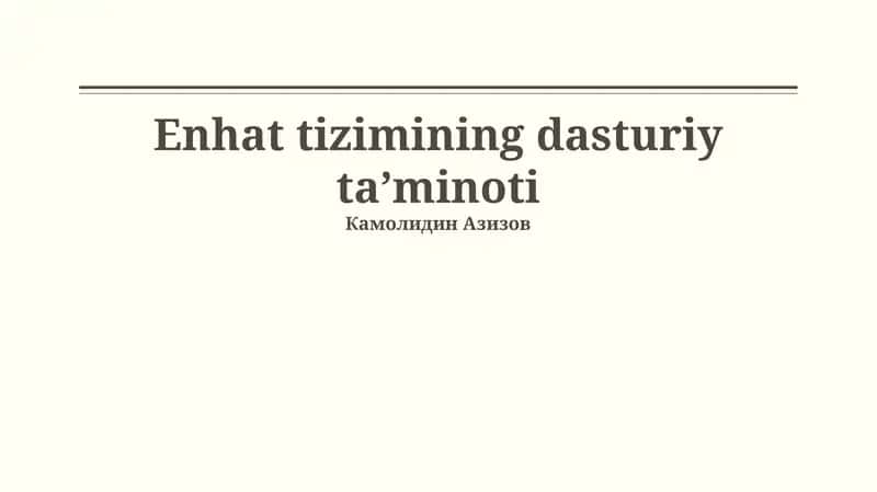 Enhat tizimining dasturiy ta’minoti