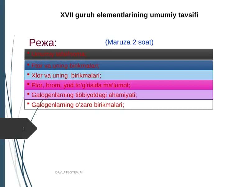 XVII guruh elementlarining umumiy tavsifi