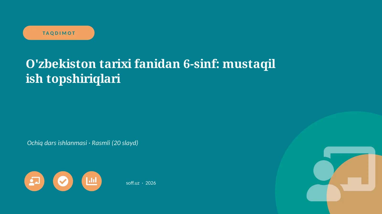 O'zbekiston tarixi fanidan 6-sinf: mustaqil ish topshiriqlari
