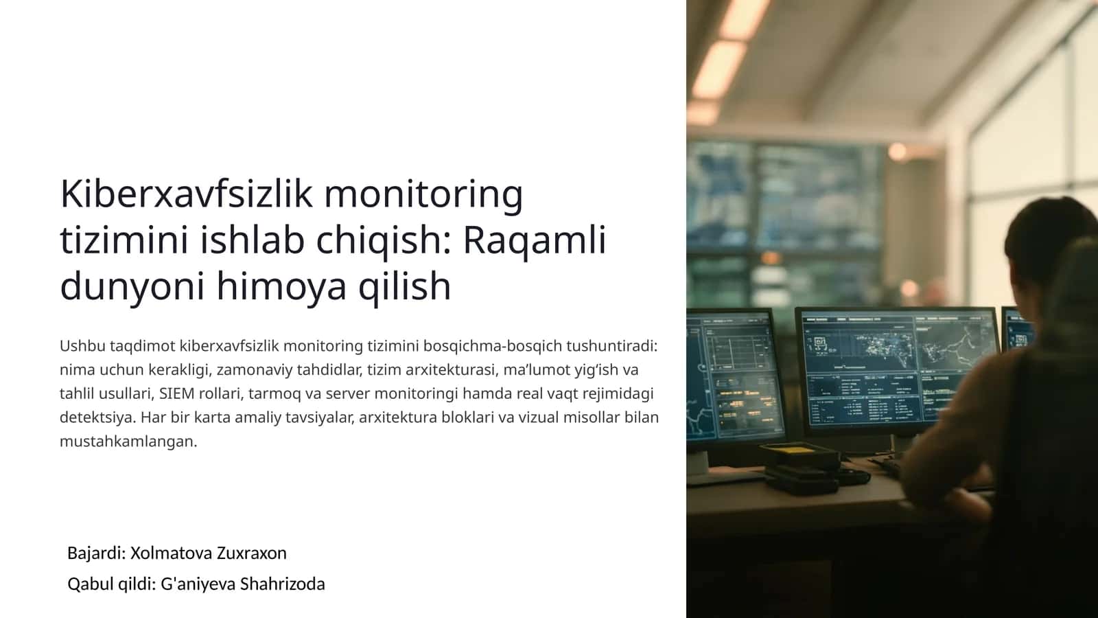 Kiberxavfsizlik monitoring tizimini ishlab chiqish: Raqamli dunyoni himoya qilish