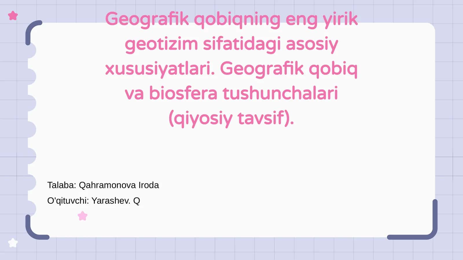 Geografik Qobiqning Eng Yirik Geotizim Sifatidagi Asosiy Xususiyatlari