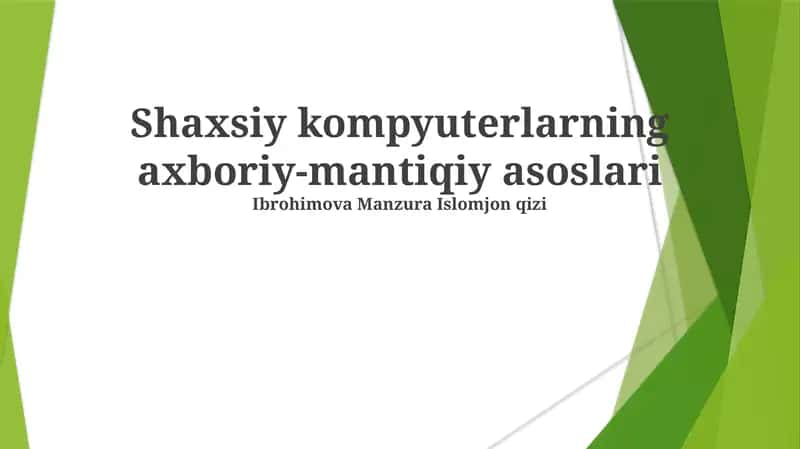 Shaxsiy kompyuterlarning axboriy-mantiqiy asoslari