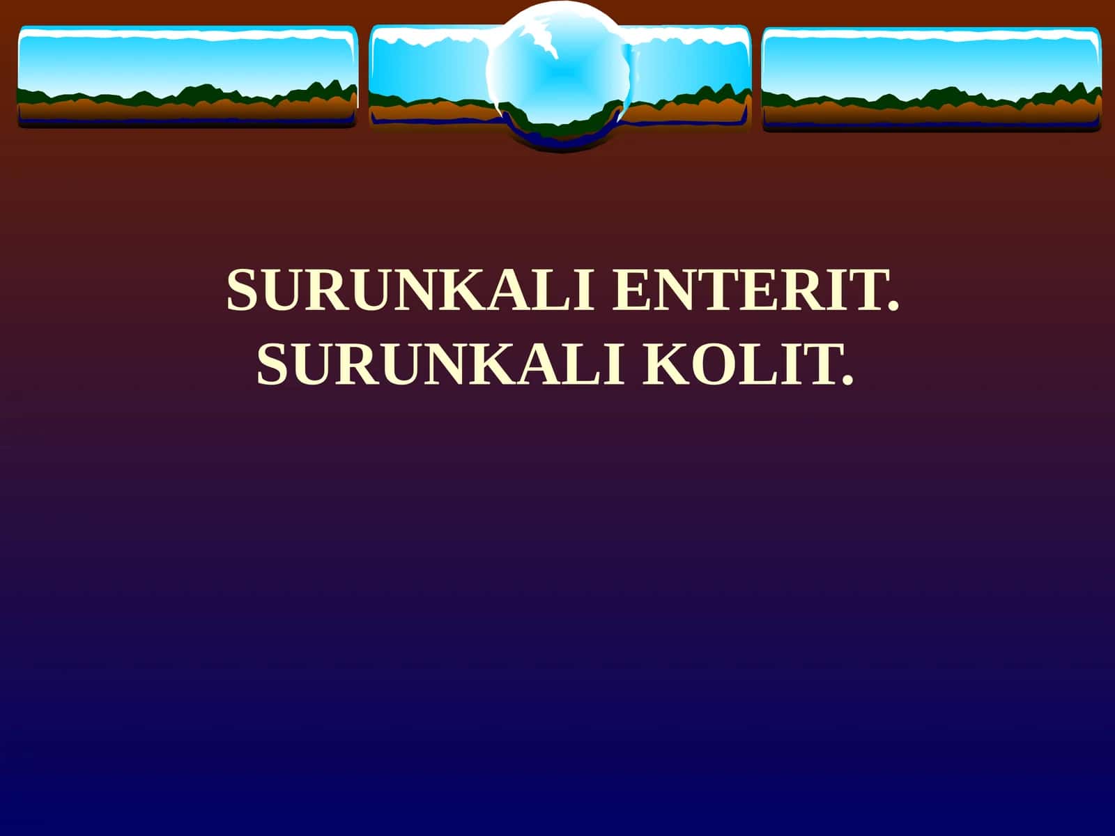SURUNKALI ENTERIT