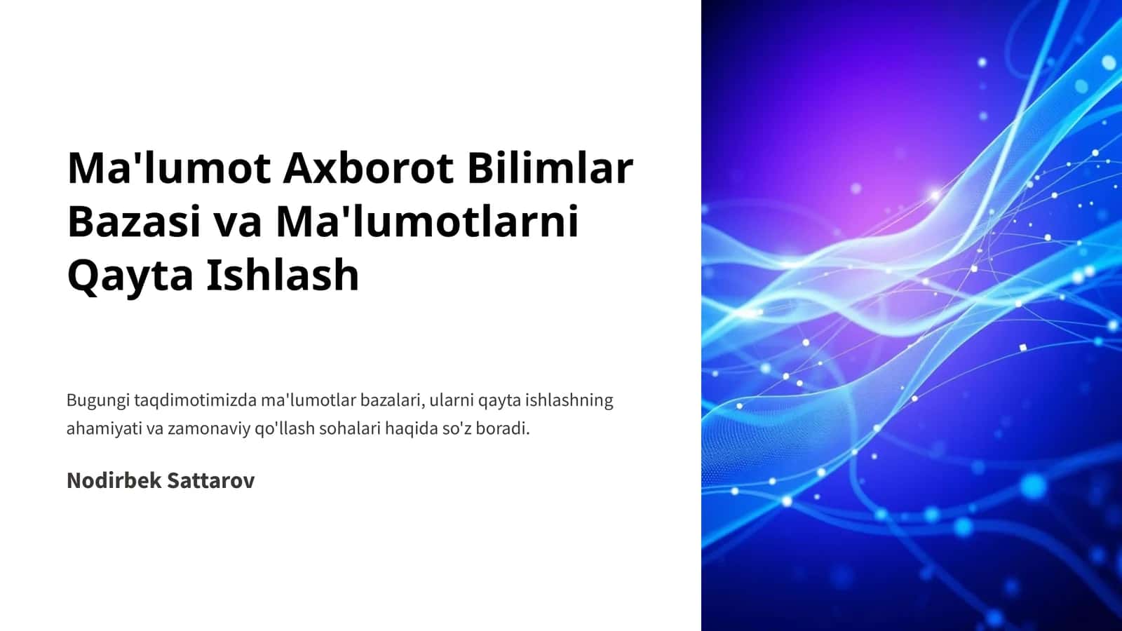 Ma'lumot axborot bilimlar bazasi va ma'lumotlarni qayta ishlash
