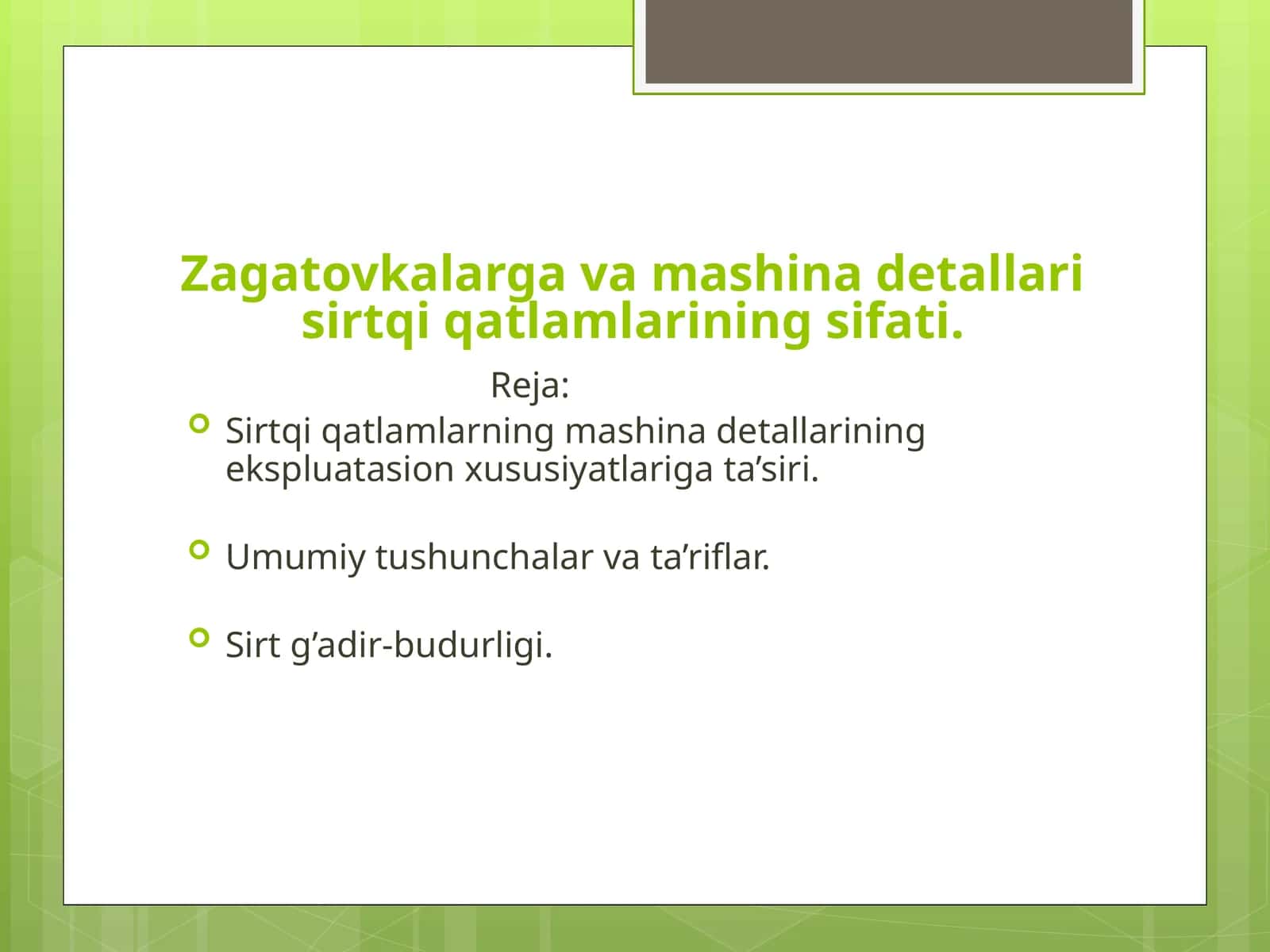 Zagatovkalarga va mashina detallari sirtqi qatlamlarining sifati