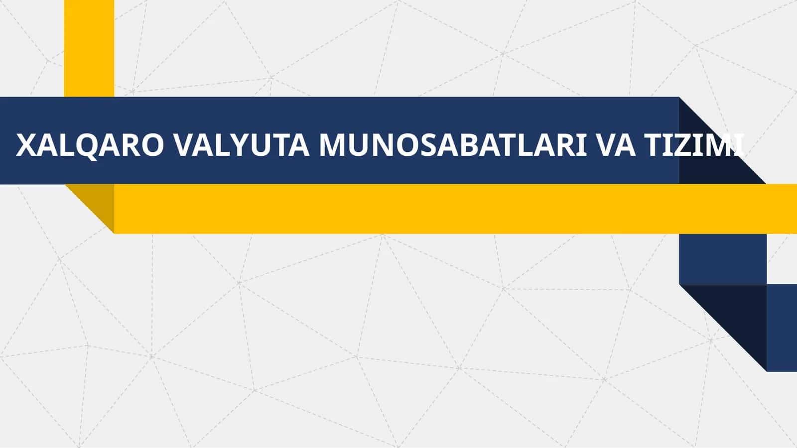 XALQARO VALYUTA MUNOSABATLARI VA TIZIMI