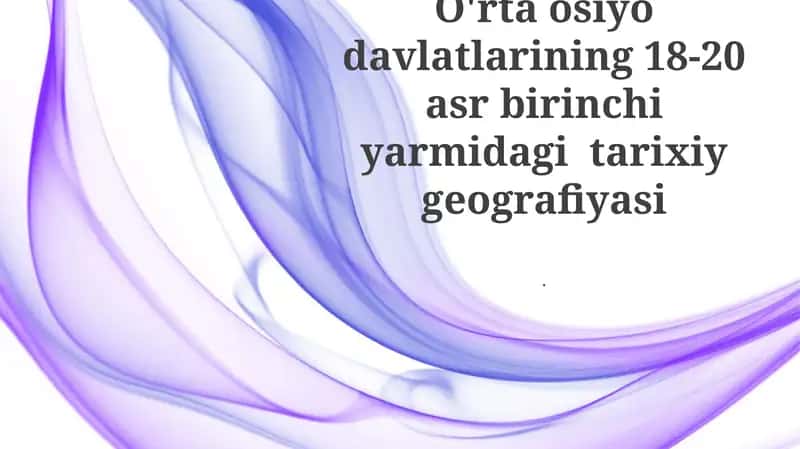 Xonliklardan Turkiston general-gubernatorligigacha: Siyosiy manzara (XVIII asr - XX asr boshlari)