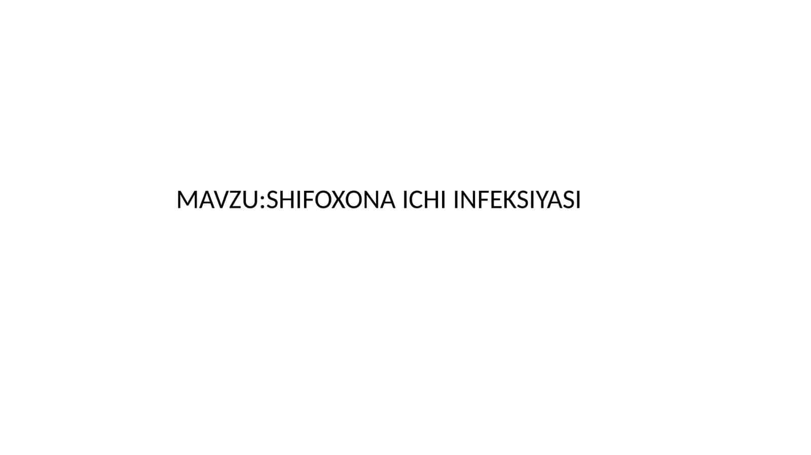 SHIFOXONA ICHI INFEKSIYASI