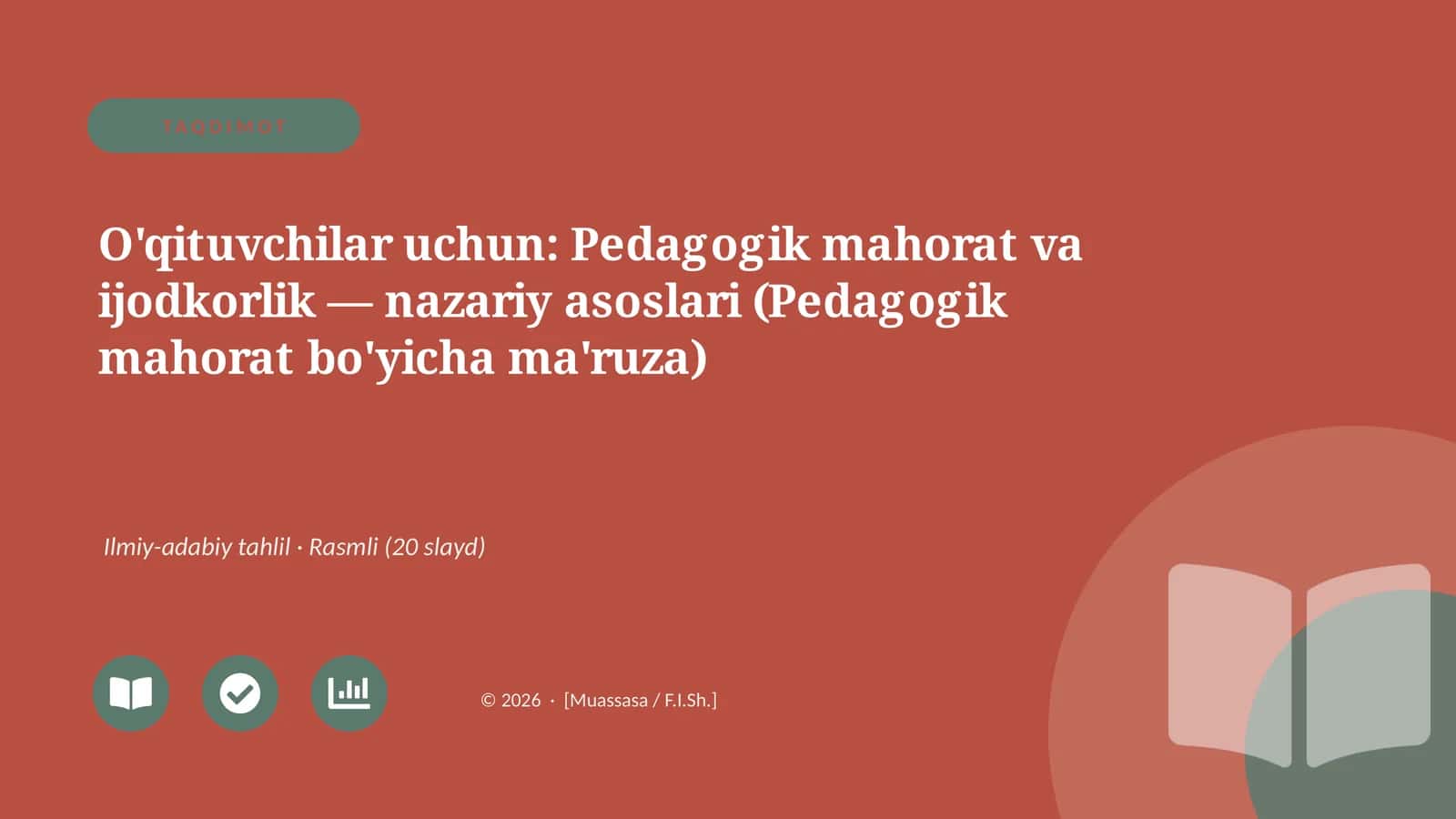 Pedagogik mahorat va ijodkorlik — nazariy asoslari (Pedagogik mahorat bo'yicha ma'ruza)