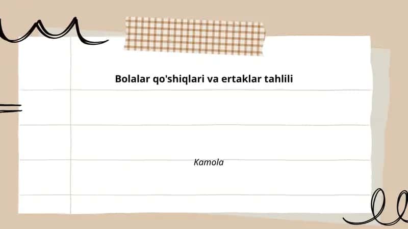 Bolalar qo'shiqlari va ertaklar tahlili