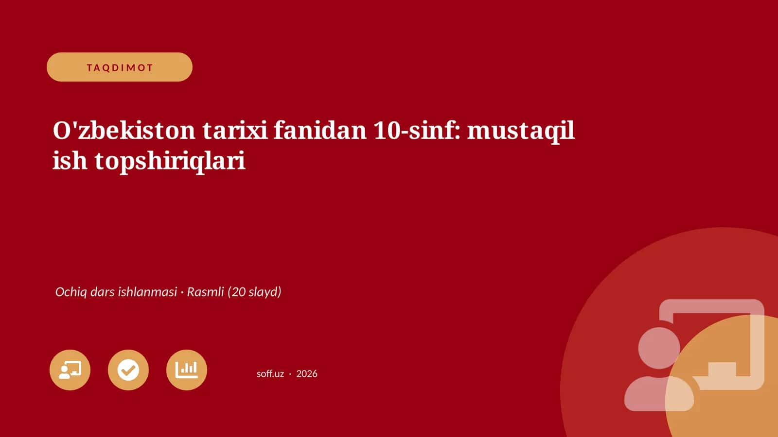 O'zbekiston tarixi fanidan 10-sinf: mustaqil ish topshiriqlari