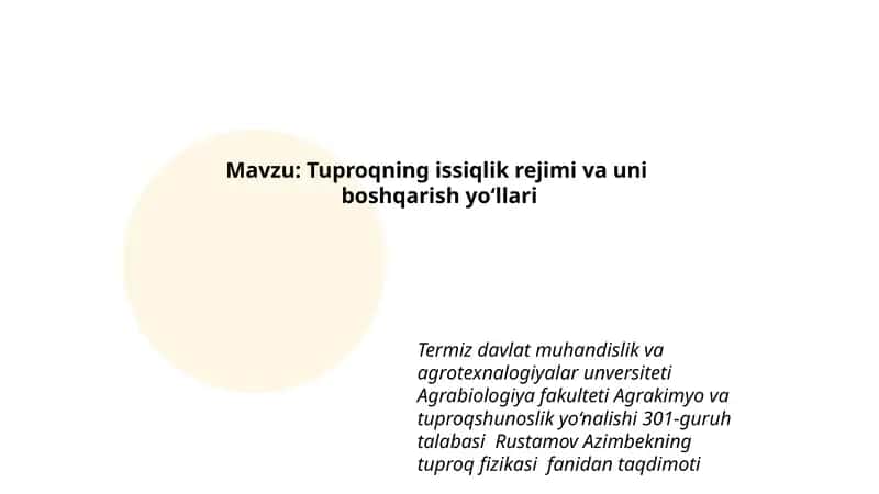 Tuproqning issiqlik rejimi va uni boshqarish yo‘llari