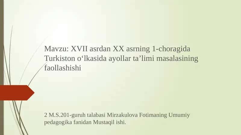 XVIIasrdanXXasrning1-choragidaTurkistono‘lkasidaayollarta’limimasalasiningfaollashishi