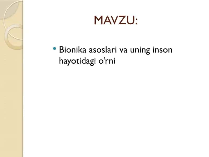 Bionika asoslari va uning inson hayotidagi o’rni