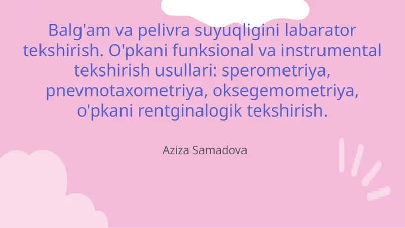 Balg'am va pelivra suyuqligini labarator tekshirish. O'pkani funksional va instrumental tekshirish usullari