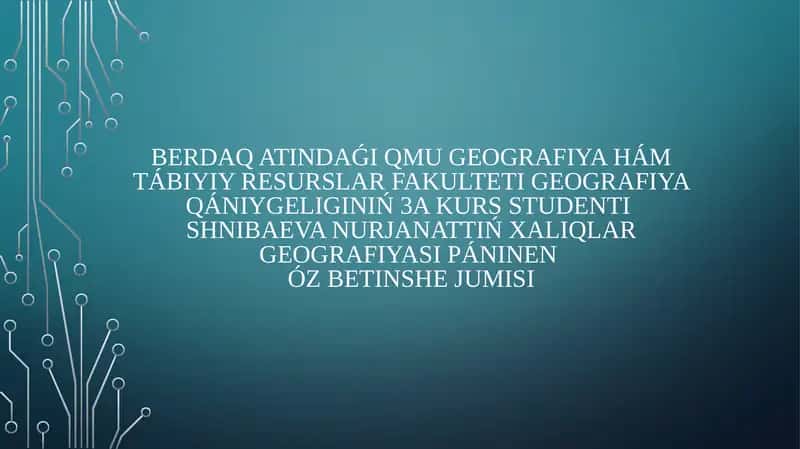 Xaliqlar geografiyasi páninenóz betinshe jumısı