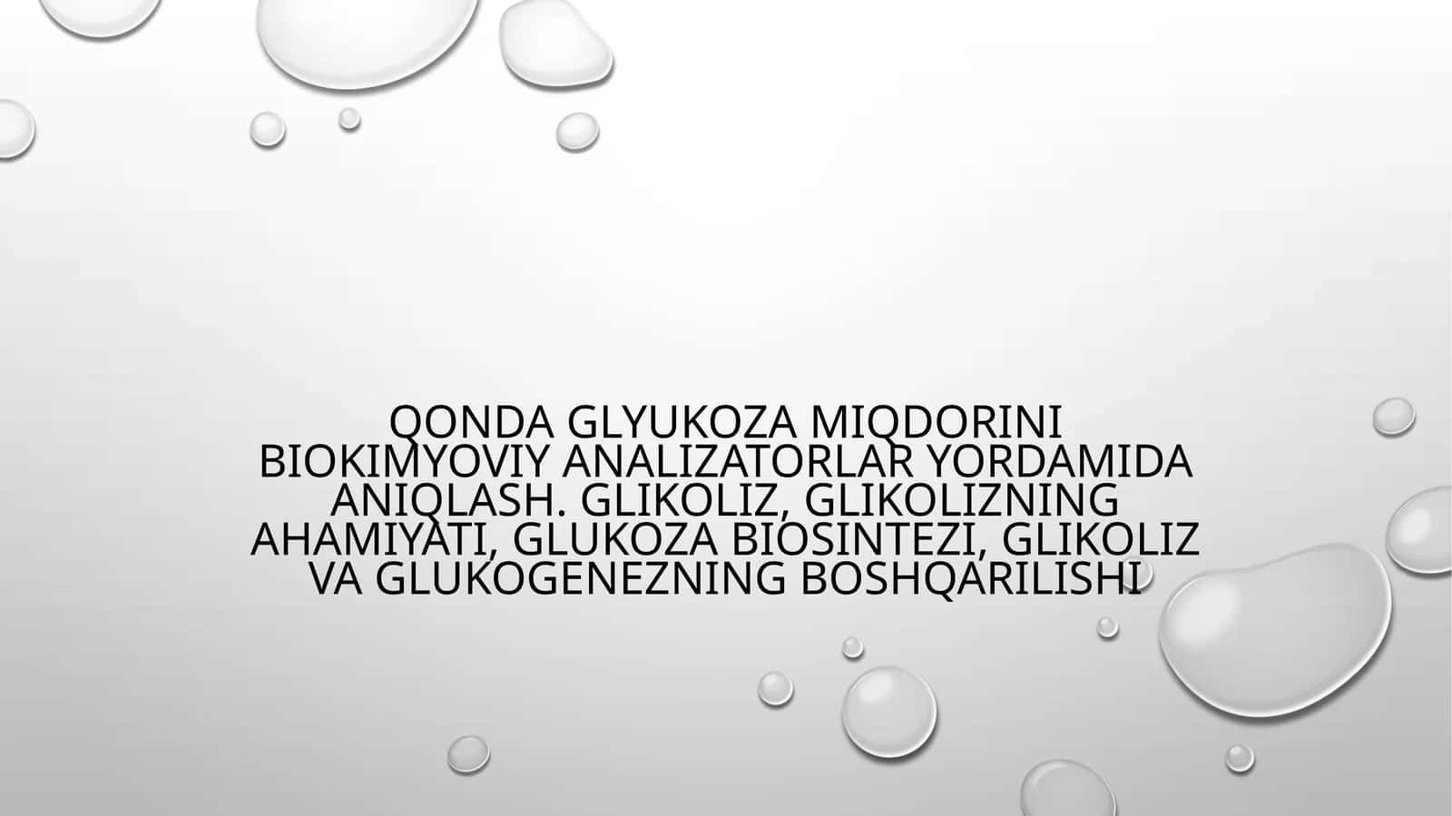 Glikozaning ahamiyati va fiziologik roli