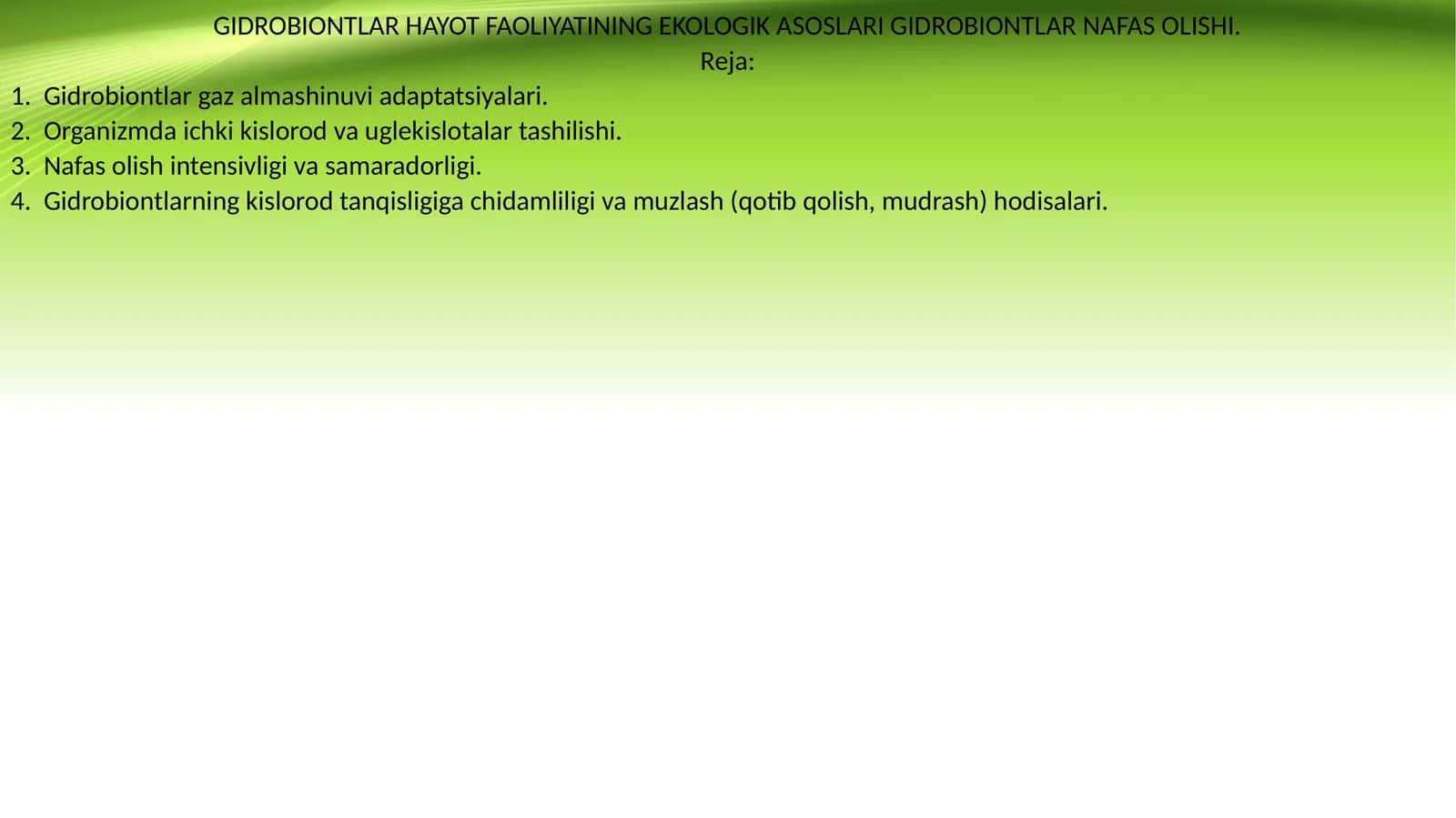 GIDROBIONTLAR HAYOT FAOLIYATINING EKOLOGIK ASOSLARI GIDROBIONTLAR NAFAS OLISHI