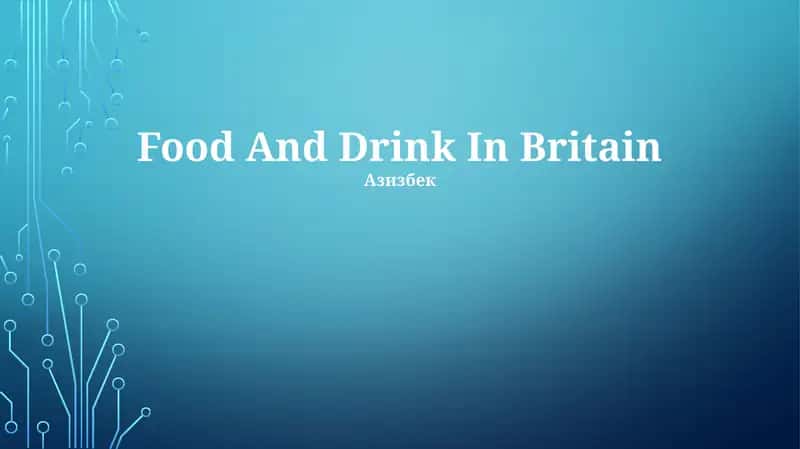 Food And Drink In Britain