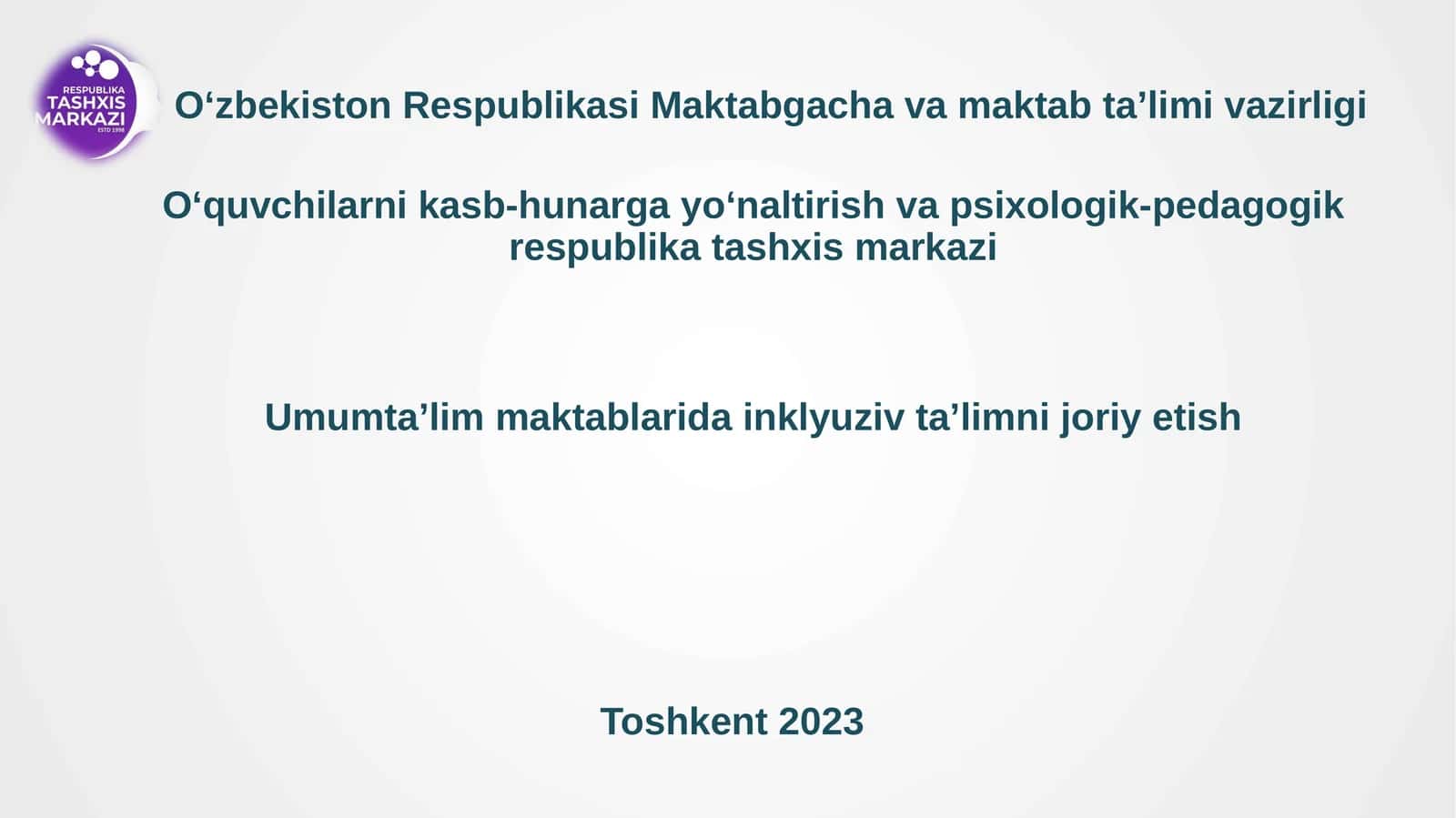 Umumtaʼlim maktablarida inklyuziv taʼlimni joriy etish