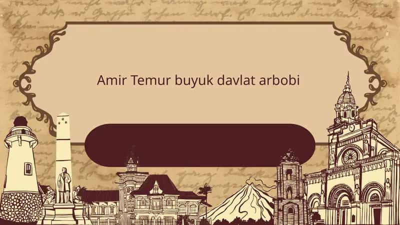 Amir Temur buyuk davlat arbobi