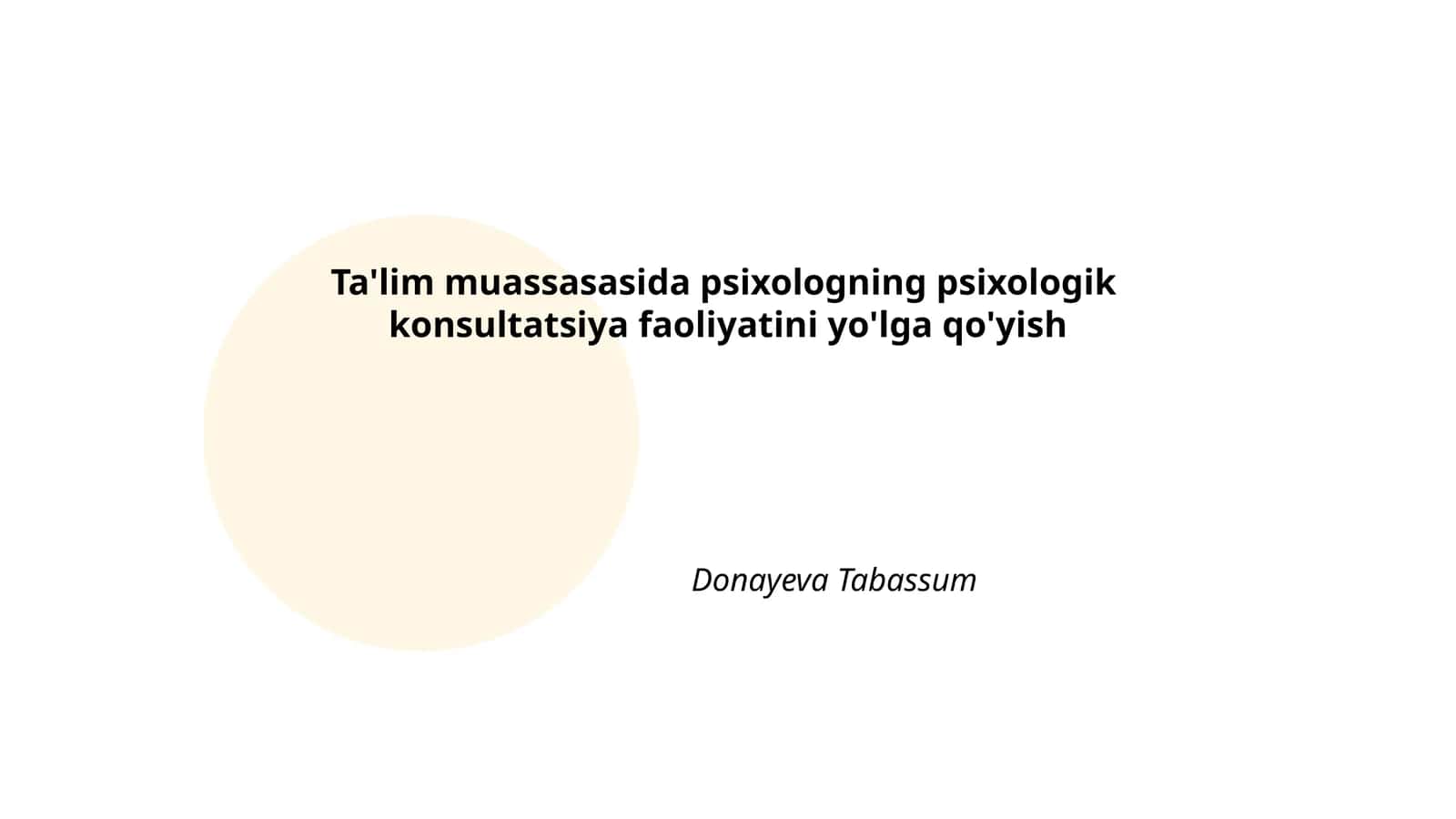 Ta'lim muassasasida psixologning psixologik konsultatsiya faoliyatini yo'lga qo'yish