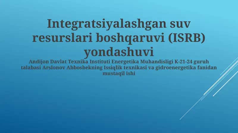 Integratsiyalashgan suv resurslari boshqaruvi (ISRB) yondashuvi