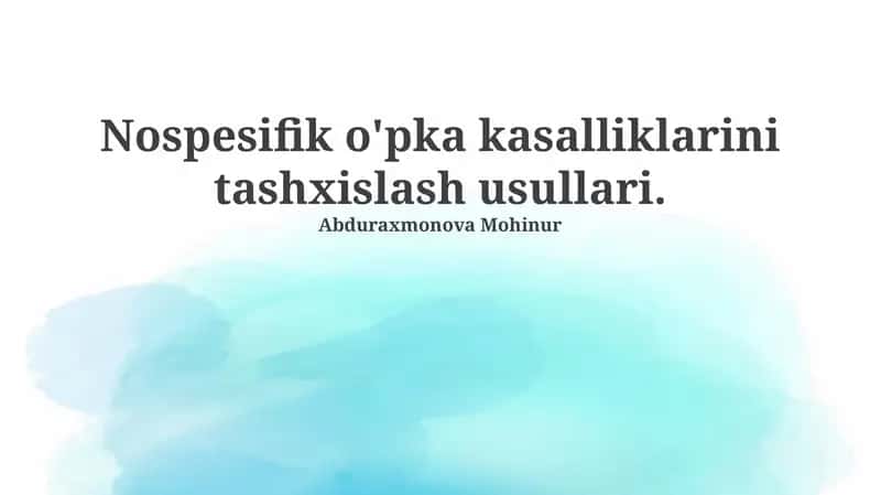 Nospesifik o'pka kasalliklarini tashxislash usullari