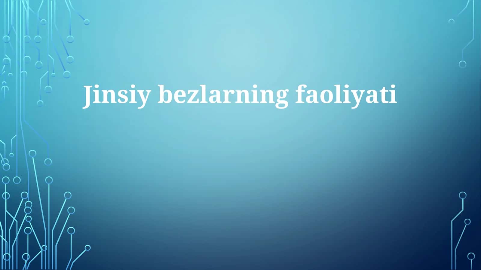 Jinsiy bezlar faoliyati