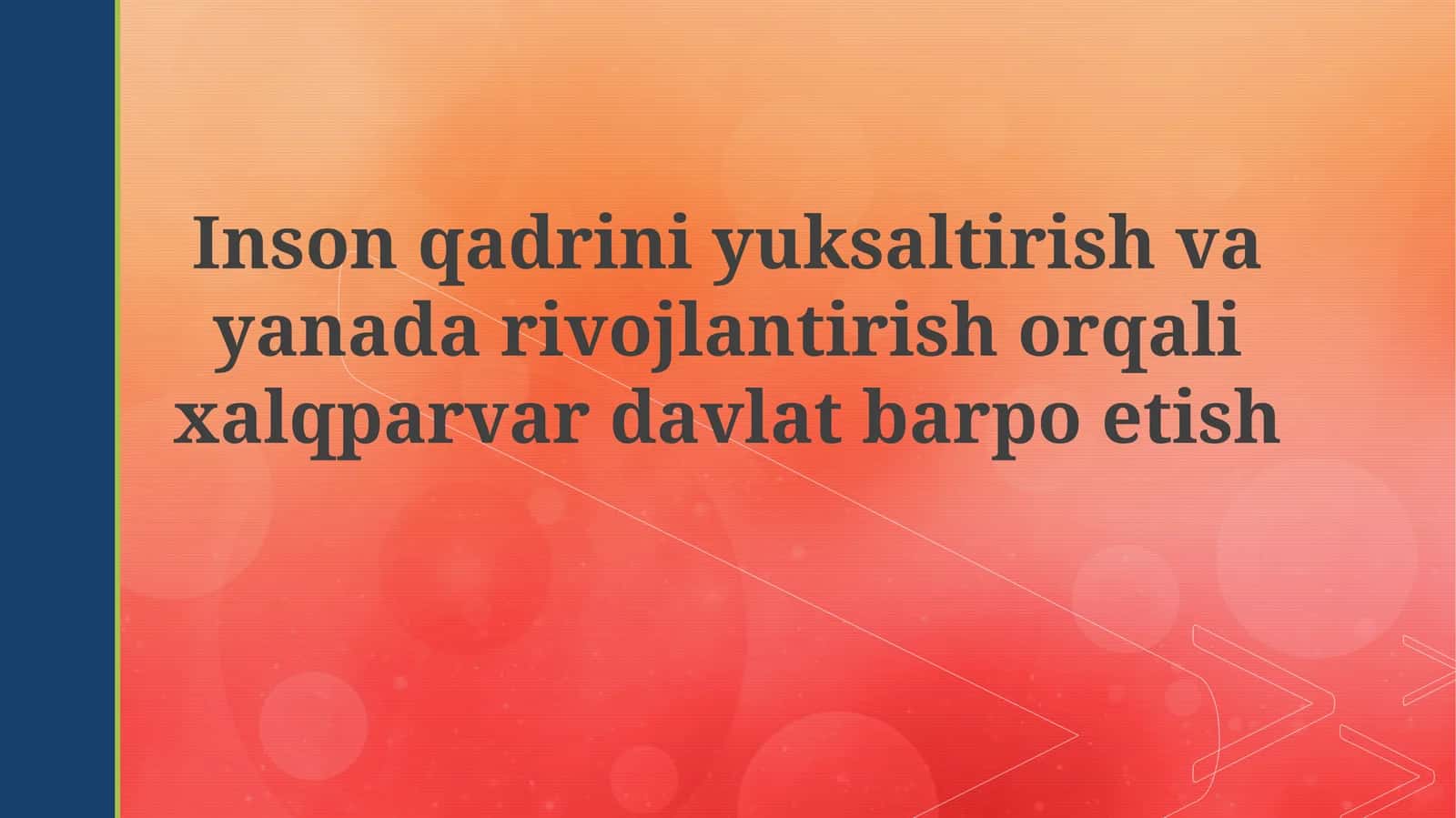 Inson qadr-qimmatini yuksaltirish: asosiy tamoyillar va yo'nalishlar