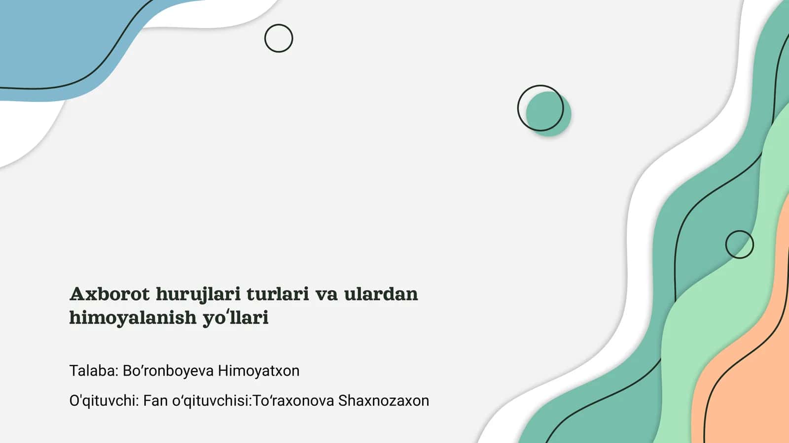 Axborot hurujlari turlari va ulardan himoyalanish yoʻllari