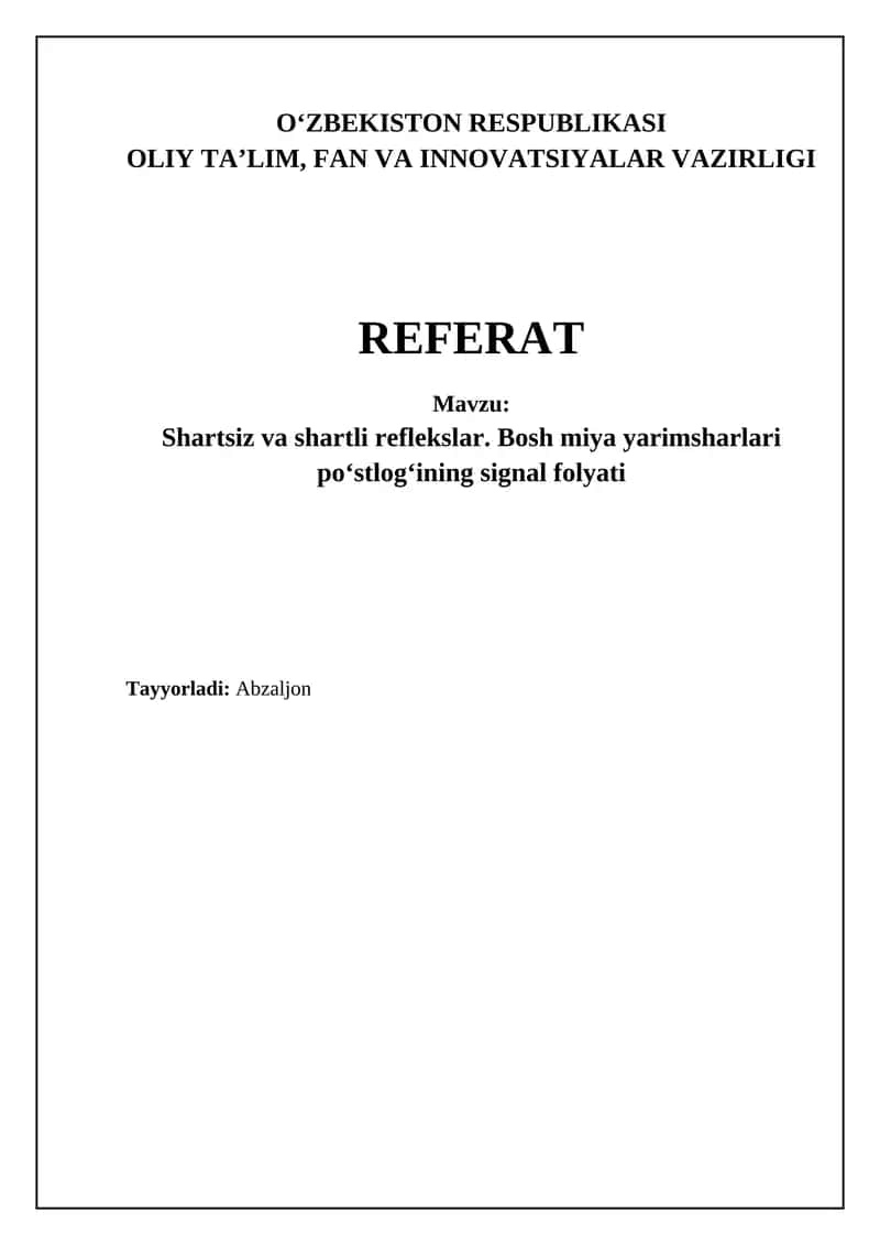 Shartsiz va shartli reflekslar. Bosh miya yarimsharlari poʻstlogʻining signal folyati