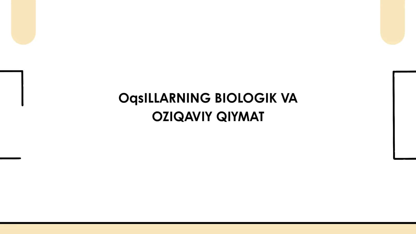 OqsILLARNING BIOLOGIK VA OZIQAVIY QIYMAT